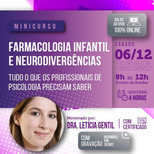 Farmacologia infantil e Neurodivergências